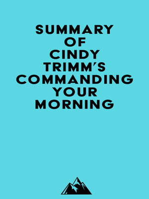 cover image of Summary of Cindy Trimm's Commanding Your Morning
